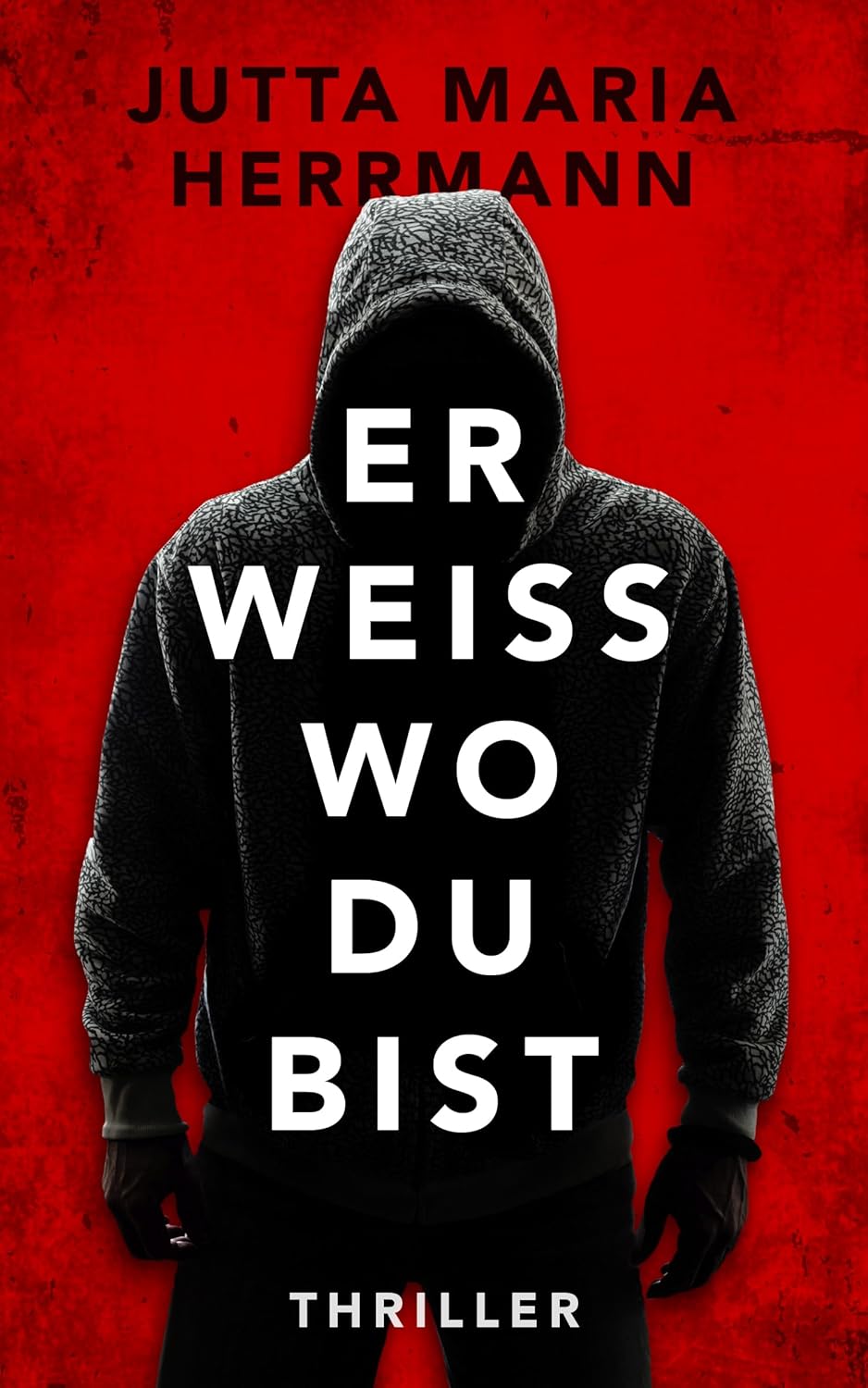 Buchcover: Er weiß, wo du bist von Jutta Maria Herrmann